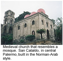 Read
about historically multicultural Palermo.
